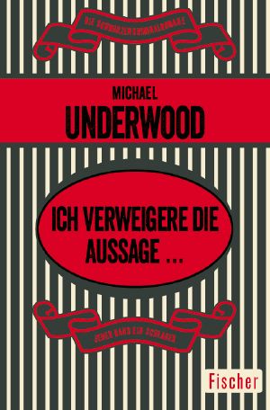 [Die schwarzen Kriminalromane 01] • Ich verweigere die Aussage...